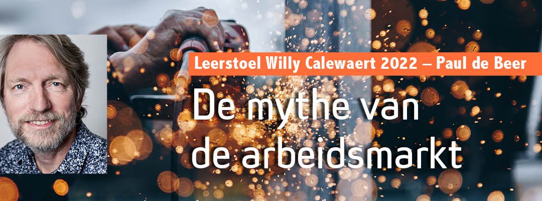 Leerstoel Willy Calewaert 2022 – Paul de Beer